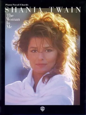 Shania Twain: The Woman in Me